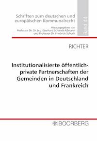 Institutionalisierte öffentlich-private Partnerschaften der Gemeinden in Deutschland und Frankreich - Angela Richter - E-Book