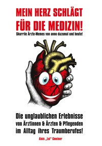Mein Herz schlägt für die Medizin! - Alois Lui Gmeiner - E-Book