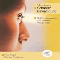 Schmerzbewältigung - Geführte Imagination - Volker Friebel - kostenlos Hörbuch