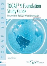 TOGAF® 9 Foundation Study Guide - 3rd Edition - Rachel Harrison - E-Book