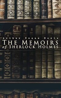 The Memoirs of Sherlock Holmes - Arthur Conan Doyle - E-Book