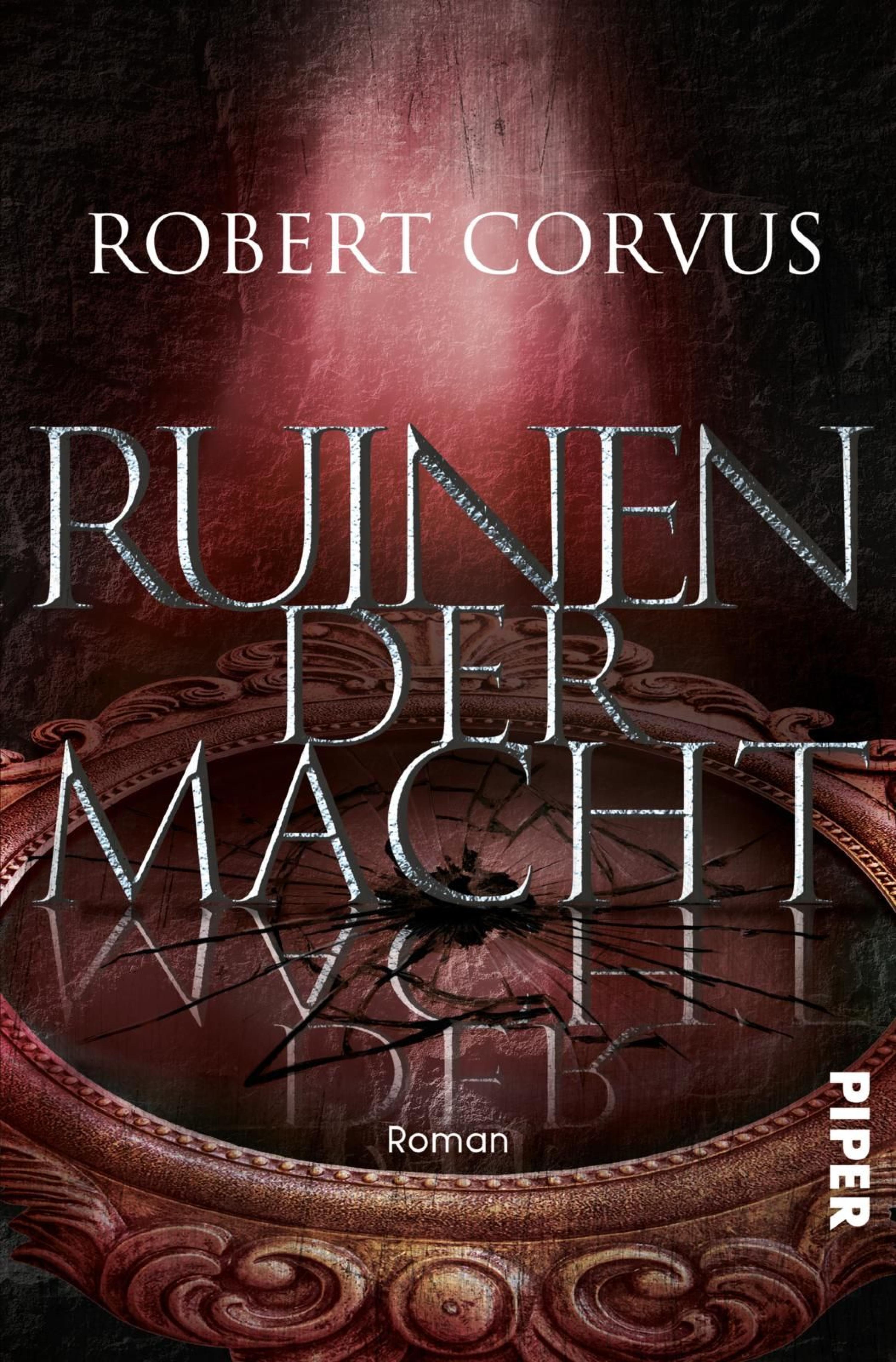 Ruinen der Macht - Robert Corvus - E-Book