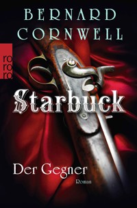 Starbuck: Der Gegner - Bernard Cornwell - E-Book