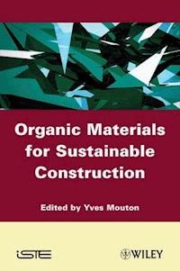 Organic Materials for Sustainable Civil Engineering -  - E-Book