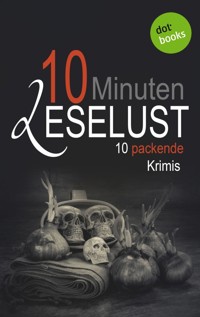 10 Minuten Leselust - Band 2: 10 packende Krimis - Barbara Gothe - E-Book