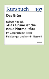 Das Grüne ist die neue Normalität - Robert Habeck - E-Book
