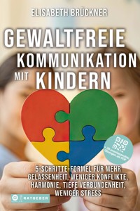 Gewaltfreie Kommunikation mit Kindern - Elisabeth Brückner - E-Book