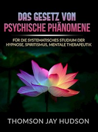Das Gesetz von Psychische Phänomene (Übersetzt) - Thomas Jay Hudson - E-Book