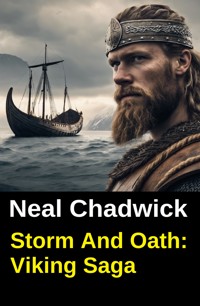 Storm And Oath: Viking Saga - Neal Chadwick - kostenlos E-Book