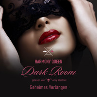 Geheimes Verlangen - Dark Room, Band 1 (ungekürzt) - Harmony Queen - Hörbuch