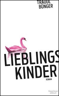 Lieblingskinder - Traudl Bünger - E-Book