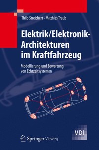 Elektrik/Elektronik-Architekturen im Kraftfahrzeug - Thilo Streichert - E-Book