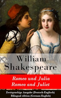 Romeo und Julia / Romeo and Juliet - Zweisprachige Ausgabe (Deutsch-Englisch) - William Shakespeare - E-Book