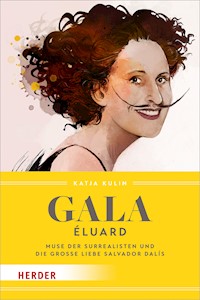 Gala Éluard - Katja Kulin - E-Book