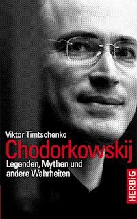Chodorkowskij - Viktor Timtschenko - E-Book