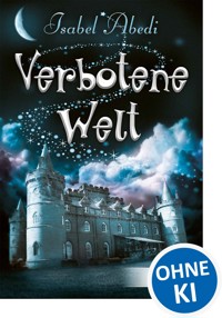 Verbotene Welt - Isabel Abedi - E-Book