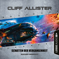 Schatten der Vergangenheit - Mercenary Chronicles, Teil 3 (Ungekürzt) - Cliff Allister - Hörbuch