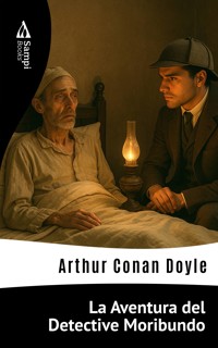 La Aventura del Detective Moribundo - Arthur Conan Doyle - E-Book