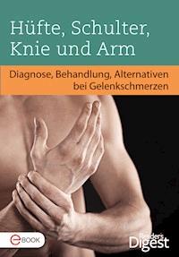 Hüfte, Schulter, Knie und Arm -  - E-Book
