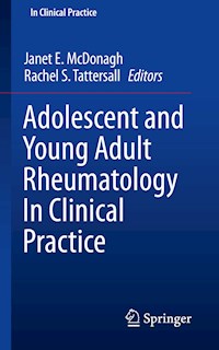 Adolescent and Young Adult Rheumatology In Clinical Practice -  - E-Book