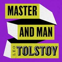 Master and Man - Leo Tolstoy - Hörbuch