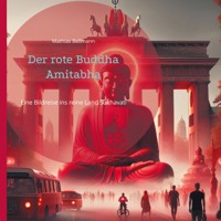 Der rote Buddha Amitabha - Mathias Bellmann - E-Book