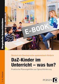 DaZ-Kinder im Unterricht - was tun? - Klaus Vogel - E-Book