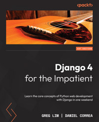 Django 4 for the Impatient - Greg Lim - E-Book