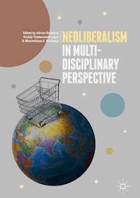 Neoliberalism in Multi-Disciplinary Perspective - - E-Book