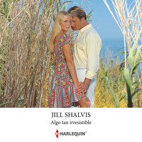 Algo tan irresistible - Jill Shalvis - Hörbuch