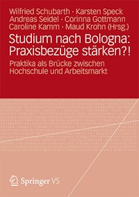 Studium nach Bologna: Praxisbezüge stärken?! -  - E-Book