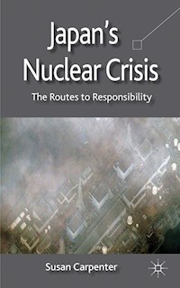 Japan's Nuclear Crisis - S. Carpenter - E-Book