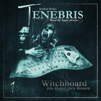 Tenebris, Folge 1: Witchboard - Im Bann des Bösen - Jordan Styles - Hörbuch