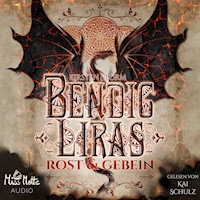 Bendic Liras: Rost und Gebein (Die Sphären-Chroniken 2) - Kirsten Storm - Hörbuch
