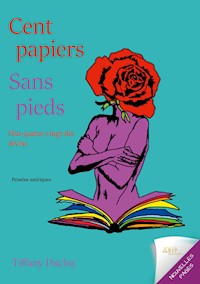 Cent papiers sans pieds - Tiffany Ducloy - E-Book
