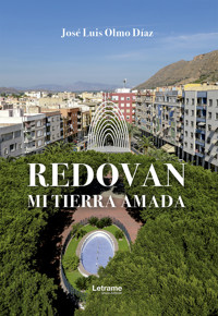 Redovan. Mi tierra amada - José Luis Olmo Díaz - E-Book