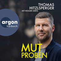 Mutproben (Ungekürzte Lesung) - Thomas Hitzlsperger - Hörbuch