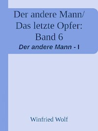 Das letzte Opfer - Winfried Wolf - E-Book