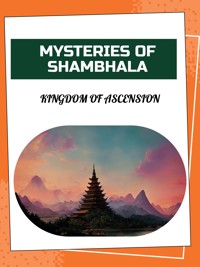 Mysteries of Shambhala - Stella Z. Delaney - E-Book