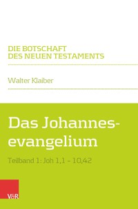 Das Johannesevangelium - Walter Klaiber - E-Book