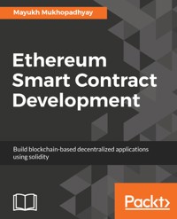 Ethereum Smart Contract Development - Mayukh Mukhopadhyay - E-Book