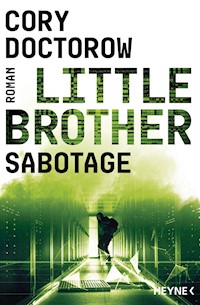 Little Brother – Sabotage - Cory Doctorow - E-Book