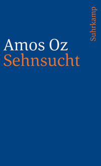 Sehnsucht - Amos Oz - E-Book