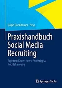 Praxishandbuch Social Media Recruiting - - E-Book
