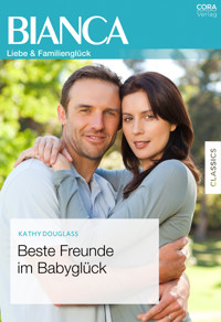 Beste Freunde im Babyglück - Kathy Douglass - E-Book