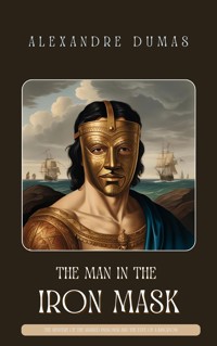 The Man in the Iron Mask - Alexandre Dumas - E-Book