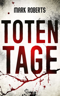 Totentage - Mark Roberts - E-Book