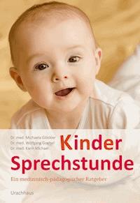 Kindersprechstunde - Dr. med. Michaela Glöckler - E-Book