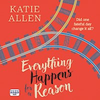 Everything Happens for a Reason - Katie Allen - Hörbuch
