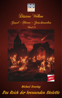 Das Reich der brennenden Skelette - Michael Sonntag - E-Book